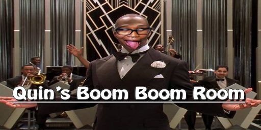 Quin's Boom Boom Room