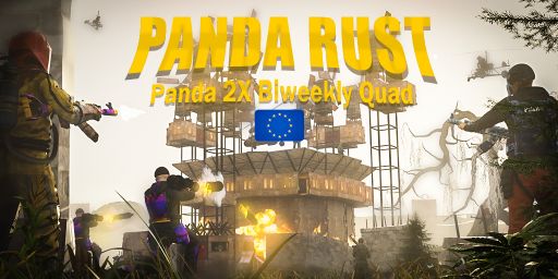 [EU] | Panda Rust | 2x | Vanilla | Solo Duo Trio Quad | 13/5