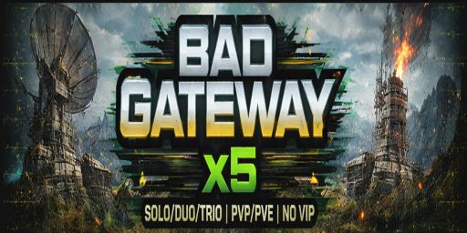 | EU | BAD GATEWAY x5 | SOLO/DUO/TRIO | NO VIP | PINE HOST |