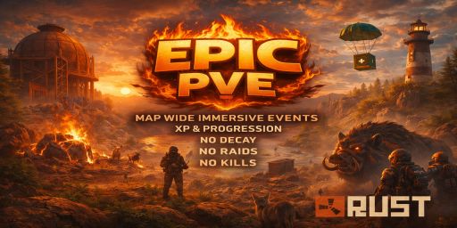 [US] EPIC PvE | Events | RB | XP | No Decay | No Raid | No Kill