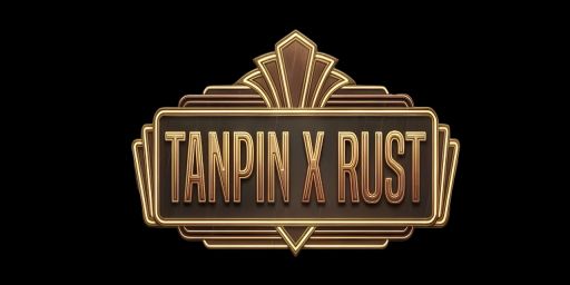 TanpinXRust X2 Лут - Для новичков!