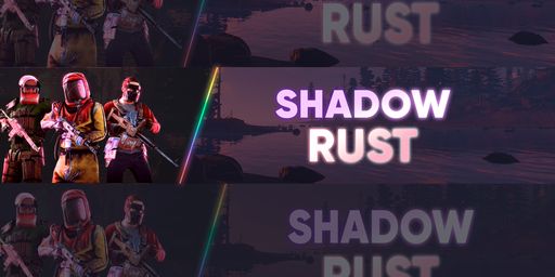 ShadowRust #5 [ X3 | NOLIMIT | LOOT+ ] JUST FRIDAY