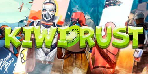 KIWI RUST [X50/X100 | MAX 5 | LOOT | LOOT+ |KITS] WIPE 28.03