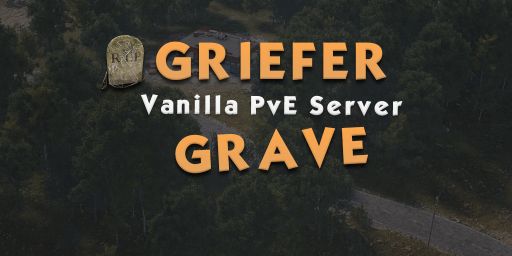 [EU] Griefer Grave PvE - Vanilla - No BP Wipe