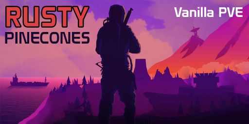 Rusty Pinecones | Vanilla PVE | PVP Zones