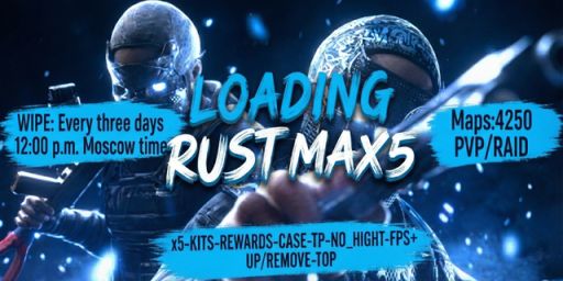 LOADING RUST MAX5 | X5 | CASE | REWARDS | Wipe 17.01