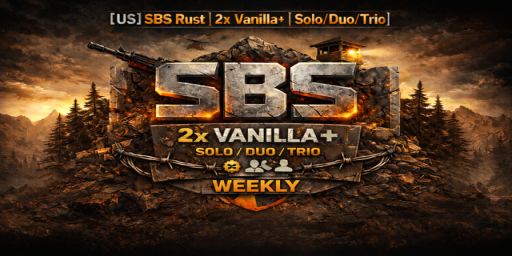 [US] SBS Rust | 2x Vanilla+ | Solo/Duo/Trio | Weekly