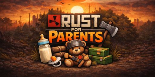[US] Rust For Parents | Hybrid PvPvE | SkillTree | 0.5x Upkeep