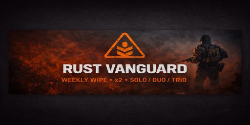Rust Vanguard | Weekly Wipe | x2 | Solo/Duo/Trio