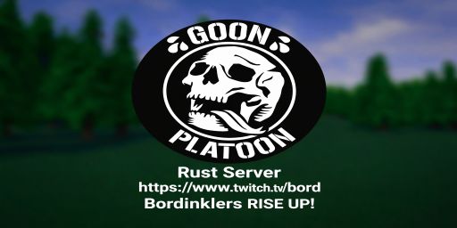 Goon Platoon Rust