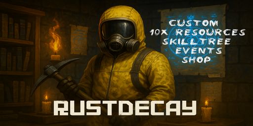 RustDecay PVE 10x Zombie SkillTree [Build | Events | Shop]