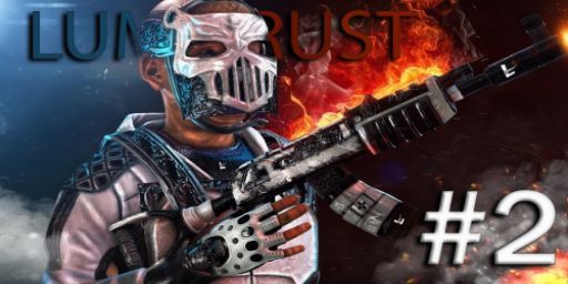 LUMA RUST #2 - Vanilla 2x | EU East - Для новичков