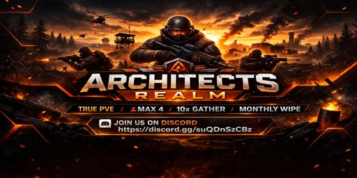 >>> Architect’s Realm 10X | TruePvE | No KOS | Raidable Bases