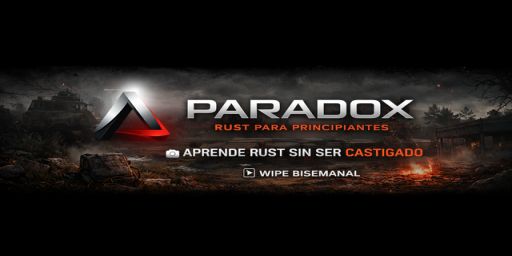 [LATAM] PARADOX | Rust para Principiantes | Recien Wipeado