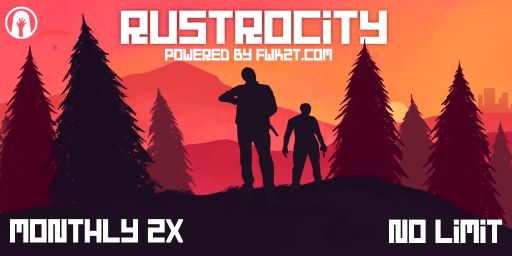 RustroCity - US 2X |Monthly|Scheduled Raids|Noob Friendly
