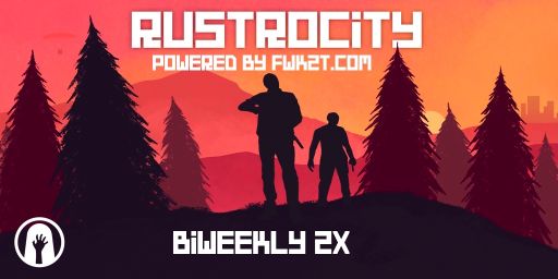 RustroCity - US 2X |BiWeekly|Scheduled Raids|Noob Friendly