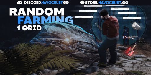 HavocRust.gg - Random Farming | Actual One Grid/1 Grid