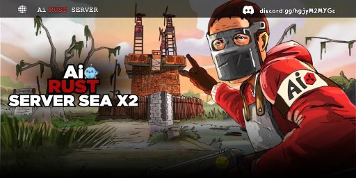 [SEA] AI Rust - Sea Main 2x | LootX2 | Just WIPED