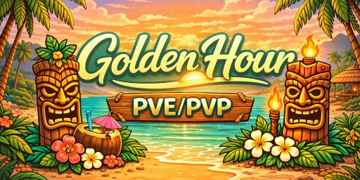 [US] Golden Hour PvE/PvP︱Chill︱Zombies︱Events︱Biweekly