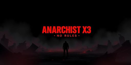 ANARCHIST x3 | NO RULES | LOOT+ | SMALL MAP | FUN | WEEKLY