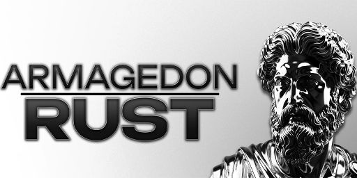 ARMAGEDON RUST [x10 | SOLO/DUO] | WIPE