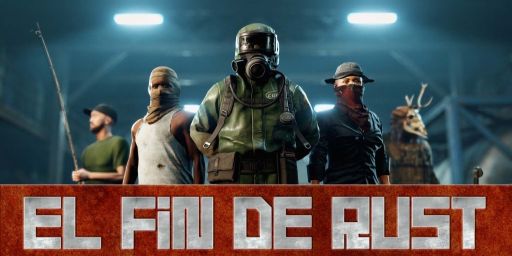 [ESP] EL FIN DE RUST