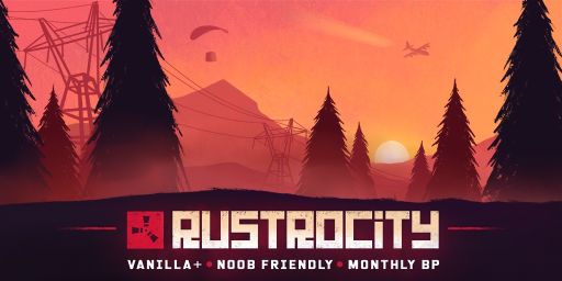 Rustrocity | Noob Friendly | Solo/Duo | Monthly BP