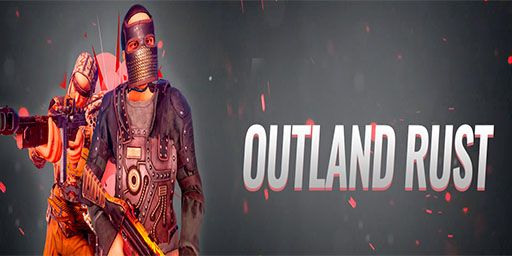 Outland Rust X100|CLANS|KITS|TP|BLOODY|DUEL| WIPE 07.06