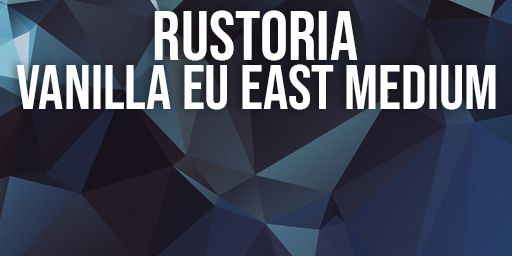 Rustoria.co - EU East Medium