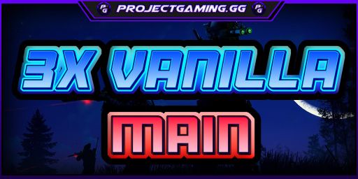 » ProjectGaming.gg | 3X Vanilla | Main | JUST WIPED 3/16