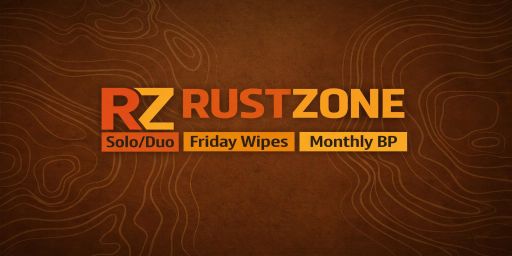 [EU] RustZone | Solo/Duo | Friday FULL Wipes 03/04 18:00 | FR/E