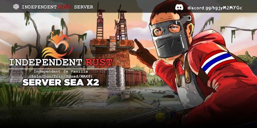 [SEA] Independent 2x | Loot2x | Just WIPED