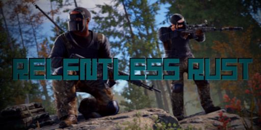 [US] Relentless Rust | Solo Only | Bi-Weekly
