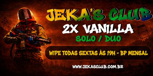 [BR/LATAM] JEKA'S CLUB 2X VANILLA+