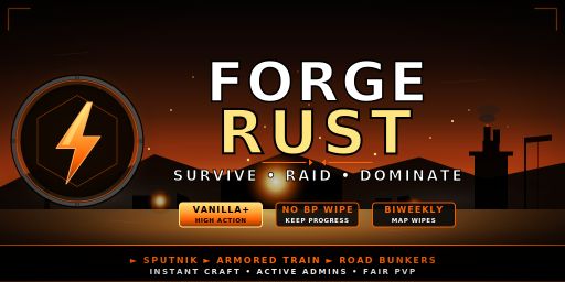 ForgeRust | Vanilla+ | Solo/Duo/Trio/Squad | NO BP WIPE
