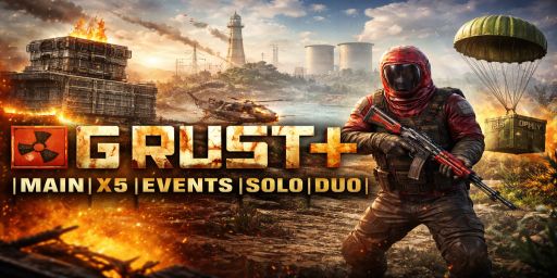 OG Rust+|MAIN|X5|Events|Solo|Duo