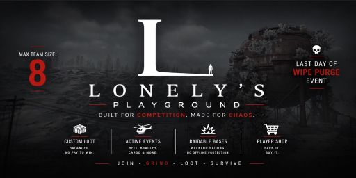 Lonelys PVE Playground US|Shop|Farm|Raid|Brad|Heli|Events|Custo