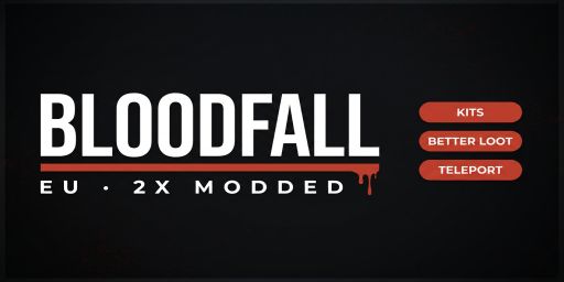 BLOODFALL EU - 2x | Kits | Better Loot | Teleport system