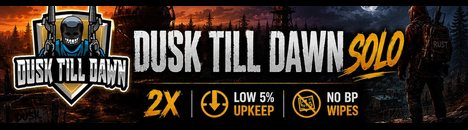 Dusk till Dawn SOLO | 2x | 5% Upkeep | No BP Wipe
