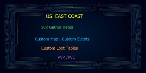 East Coast Servers  10x Extraction Map PVE