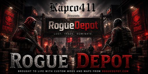 Kapco411 Rogue Depot|4X|Highly modded|Custom Maps