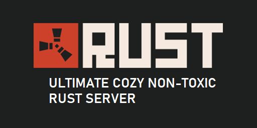 [RU] ULTIMATE COZY NON-TOXIC RUST SERVER 2026