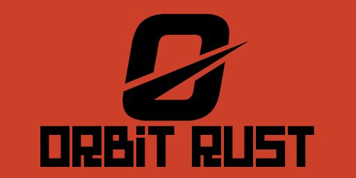 Orbit Rust | Whitelisted | PVE PVP | NO META GAMING