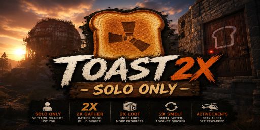 TOAST (2x) solo only