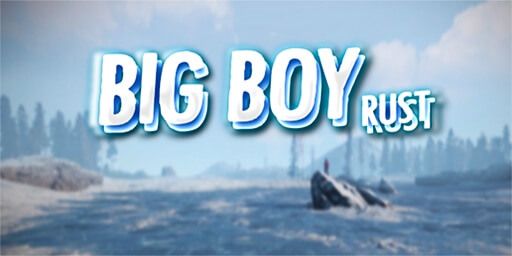 Классика x2 для НОВИЧКОВ |BigBoyRust|Loot+|E