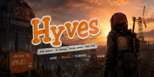 Hyves|Solo Duo Trio Quad|Vanilla|Low Pop|Lower Upkeep