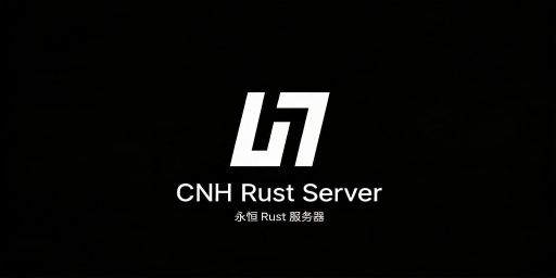 【永恒】测试服，玩家请移步正式服www.rustcnh.com