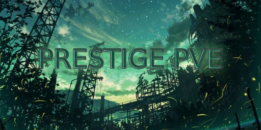 Prestige PVE HARD  x2 LOOT+,NPC, ZOMBIE, CUSTOM, QUEST, SKILLS