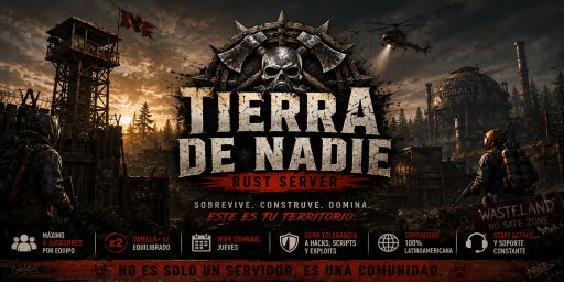 [LATAM]TIERRA DE NADIE|VANILLA+x2|MAX4|Semanal|WipelosJueves