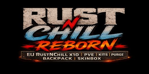 EU RustNChill X10 | PvE | KITS | PURGE | BACKPACK | SKINBOX